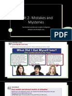 Unit 2-Mistakes and Mysteries: - Past Modals and Phrasal Modals of Obligation - Modals With Multiple Uses