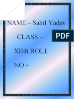 NAME - Sahil Yadav Class - Xiith Roll NO