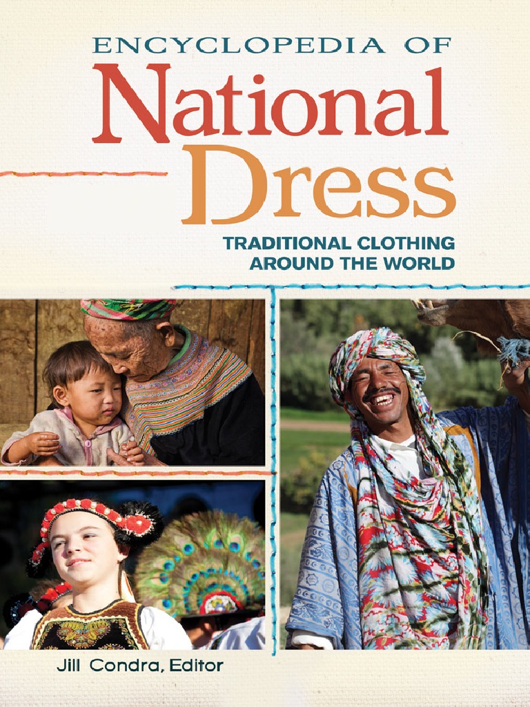 Encyclopedia of National Dress - Traditional Clothing Around The World  (PDFDrive) | PDF | Dress | Clothing