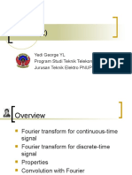Fourier (2) : Yedi George YL Program Studi Teknik Telekomunikasi Jurusan Teknik Elektro PNUP