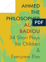 Alain Badiou_ Joseph Litvak - Ahmed the Philosopher_ Thirty-Four Short Plays for Children and Everyone Else (2014, Columbia University Press) - Libgen.lc