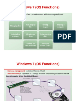 Windows 7 (OS Functions) : - Operating Systems Often Provide Users With The Capability of
