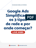 Live 085 - Google Ads Simplificado Os 3 Tipos de Rede e Por Onde C