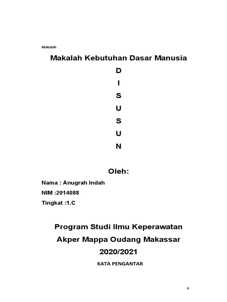 Makalah Kebutuhan Dasar Manusia D I S U S U N Nama Anugrah Indah NIM 