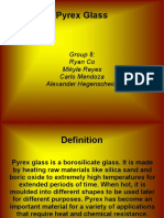 Pyrex Glass: Group 8: Ryan Co Mikyle Reyes Carlo Mendoza Alexander Hegenscheidt