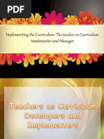 Implementing The Curriculum: The Teacher As Curriculum Implementer and Manager