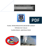SMK Taman Universiti Johor Bahru: Nama: Muhammad Huzaifah Bin Azman Tingkatan: 1kaa1 Tajuk Folio: Air Pollution