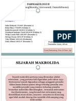 Tugas Farmakologi II (Makrolida, Aminoglikosida, Lincosamid, Oxalidinone), Kelas 2018 A, Kelompok 1