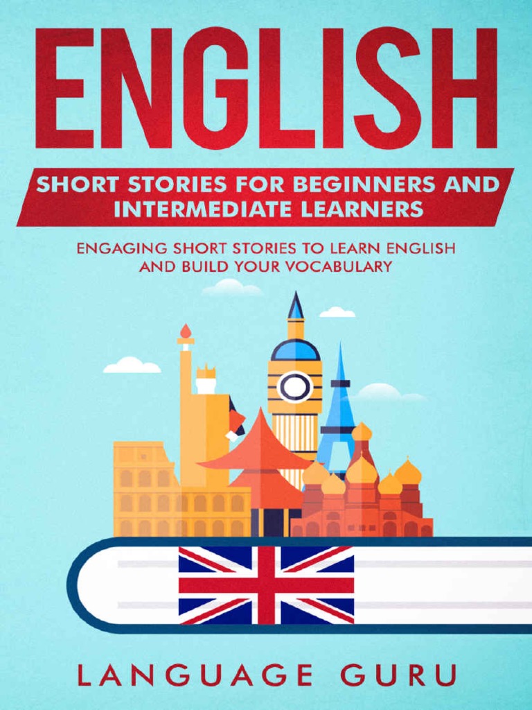 English Short Stories For Beginners and Intermediate Learners Engaging Short Stories To Learn ...