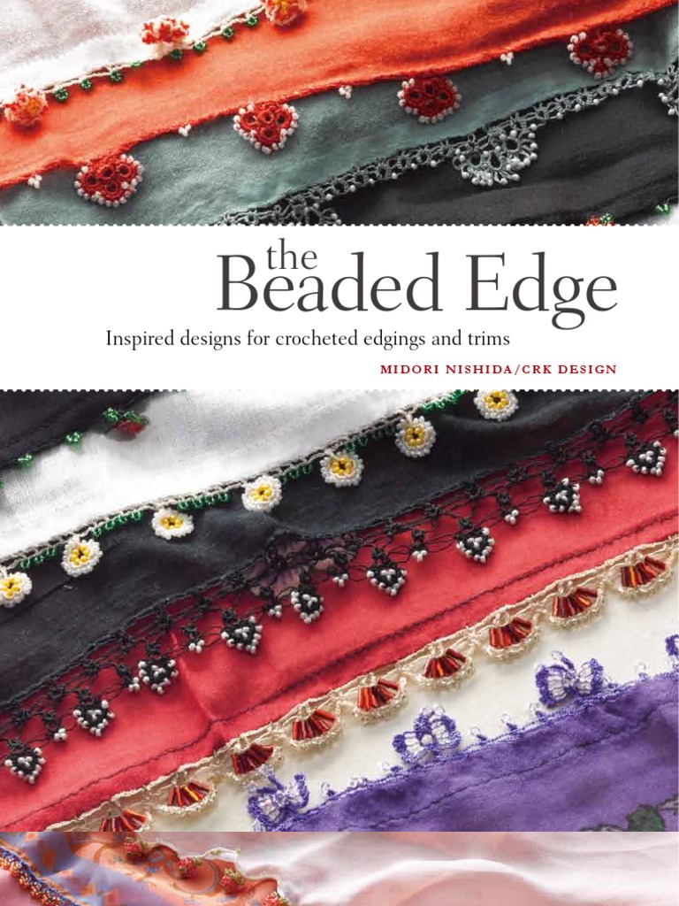 Beaded Edge: Inspired Designs For Crocheted Edgings and Trims | PDF