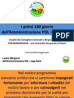 I primi 180 giorni dell'Amministrazione PDL - Lega Nord