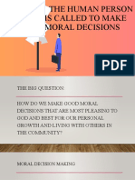 The Human Person Is Called To Make Moral Decisions