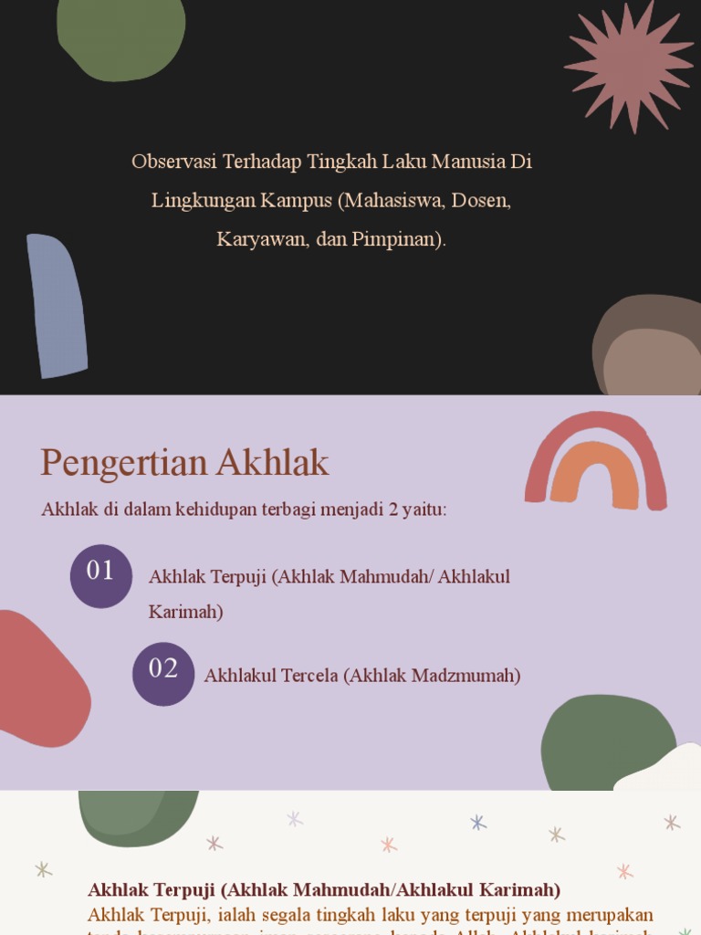 Pengertian dari akhlak mahmudah yaitu akhlak yang