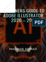 Kumar, Madhan. 2020. Beginners Guide To Adobe Illustrator 2020 - 2021