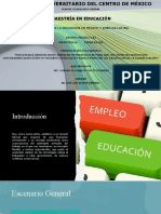 Maestría en Educación: Problemas de La Educación en México Y América Latina GRUPO: EDU0571A2 Matrícula: Y000016169