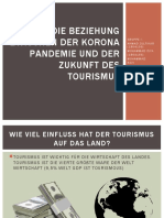 Die Beziehung zwischen der Korona pandemie und der Tourismus