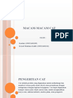 Macam-Macam Cat: Oleh: Kartini (150521601189) Irsyad Maulana Kahfi (150521603242)