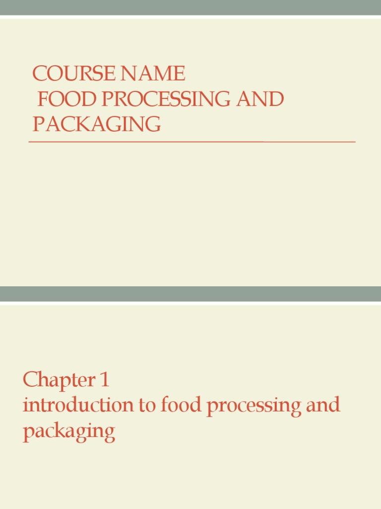 Introduction to Food Processing & Packaging | PDF | Packaging And ...
