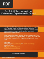 The Role of International Law Enforcement Organisation in Europol 1