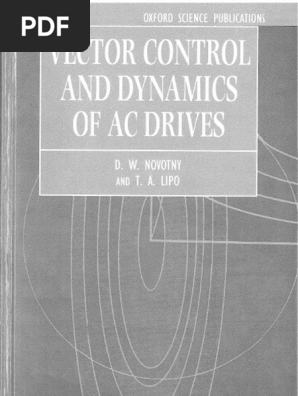 Vector Control and Dynamics of Ac Drives Compress | PDF | Electric