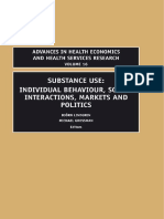 Substance Use Individual Behavior Social Interaction Markets and Politics Volume 16 Advances in Health Economics and Health Services Research