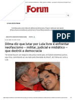 Dilma diz que lutar por Lula livre é enfrentar neofascismo - militar, judicial e midiático - que destrói a democracia _ Revista Fórum