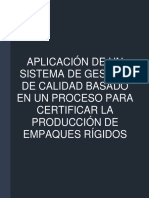 Aplicación de Un Sistema de Gestión de Calidad Basado en Un Proceso para Certificar La Producción de Envases Rigidos