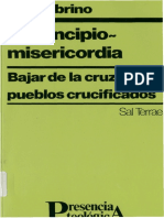 ELPRINCIPIO MISERICORDIA. Bajar de La Cruz A Los Pueblos Crucificados