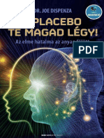 Joe Dispenza - A Placebo Te Magad Légy