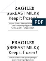Fragile!! ( (Breast Milk) ) Keep It Frozen !: Contact Person: Siska Ayu Mahyaningsih Whatsapp: (ID) +6282115355591