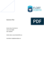 Business Plan: Business Name: Float North LLC Owner: Dana Highfill Date: 12/4/2015