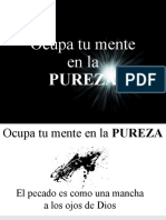 Ocupa Tu Mente en La PUREZA