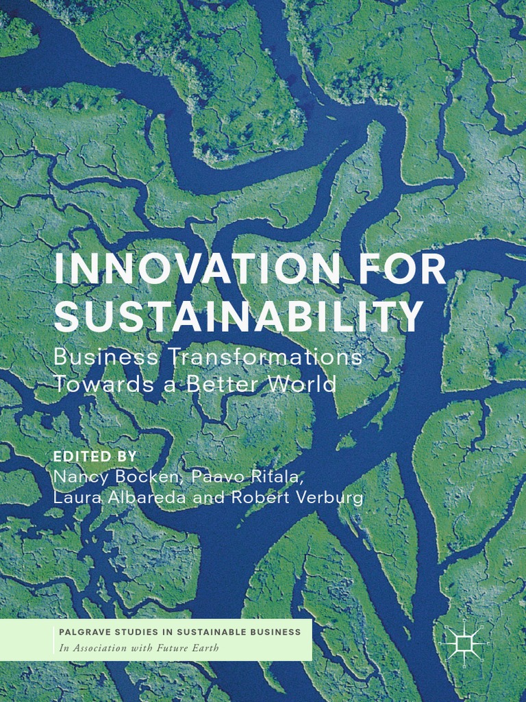 Innovation For Sustainability Business Transformations Towards A Better  World Bocken Ritala | PDF | Climate Change | Intergovernmental Panel On  Climate Change