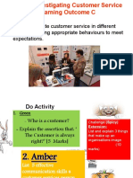 C: Demonstrate Customer Service in Different Situations, Using Appropriate Behaviours To Meet Expectations