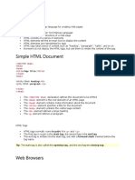 Simple HTML Document: !doctype HTML Head Title /title /head Body h1 /h1 P /P /body /HTML