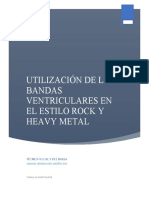 Bandas Ventriculares en El Estilo Rock y Heavy Metal