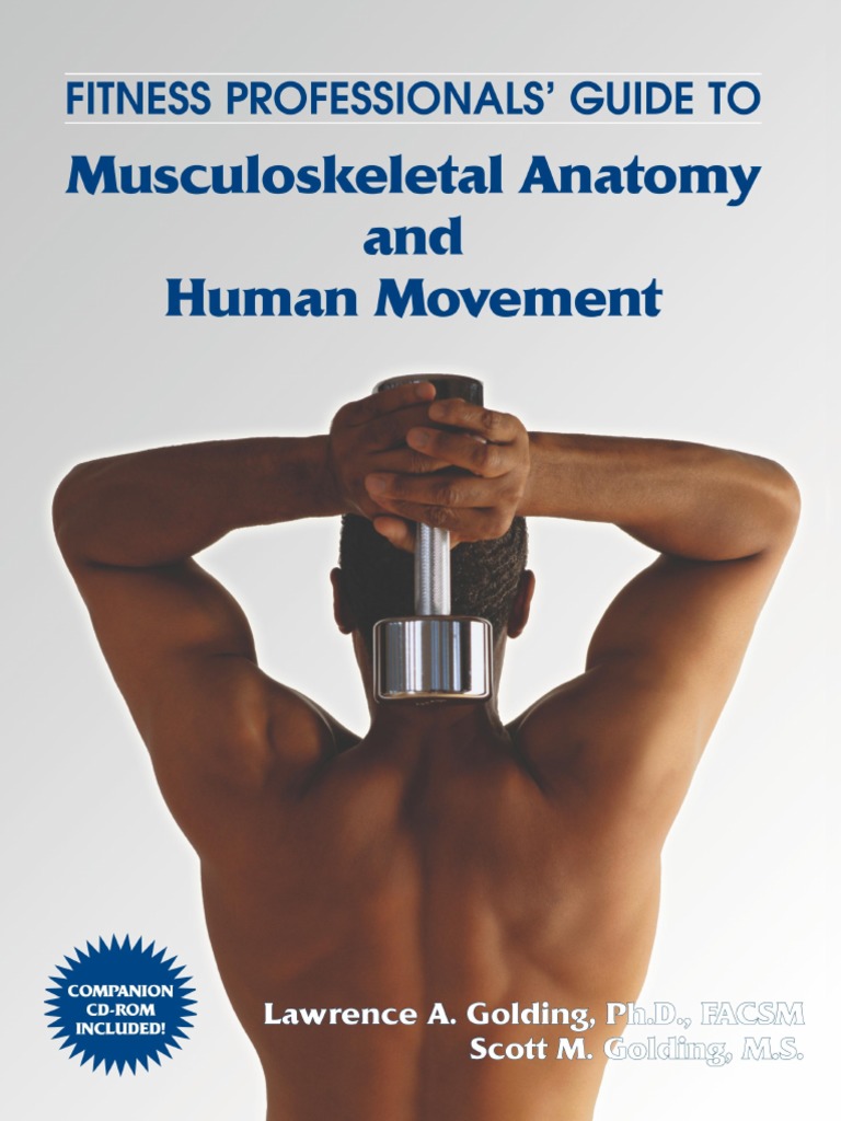 Fitness Professionals' Guide To Musculoskeletal Anatomy and Human ...