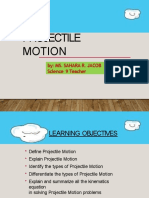 Projectile Motion: By: Ms. Sahara R. Jacob Science 9 Teacher