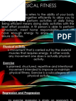 Physical Fitness: Physical Fitness Refers To The Ability of Your Body