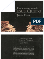 --- Um Homem Chamado Jesus Cristo - John Piper