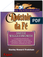 Stanley Frodsham - Apóstolo Da Fé - Smith Wigglesworth