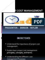 Project Cost Management: Presenter: Doreen Taylor