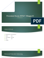 Presentasi Kasus BTKV Minggu 2 Tn.A