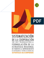 Sistematizacion de La Cooperacion Sur-Sur y Triangular para La Formulacion de La Estrategia Regional de Fomento Al Empredimiento en Centroamerica y Republica Dominicana