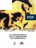 La Persistencia de La Argentina de Cambiemos. Esteban Iglesias y Juan Bautista Lucca. UNR Editora 2020.