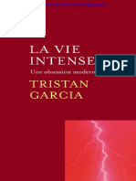 Tristan Garcia - La Vie Intense Une Obsession Moderne