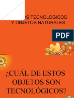 OBJETOS TECNOLOGICOS  Y OBJETOS NATURALES