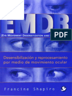 Shapiro, Francine - EMDR. Desensibilización y Reprocesamiento Por Medio Del Movimiento Ocular