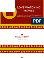 Love Watching Movies: "Happiness Is Warm, Salty, Crunchy Popcorn While Watching A Movie."