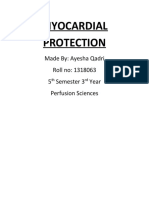 Myocardial Protection: Made By: Ayesha Qadri Roll No: 1318063 5 Semester 3 Year Perfusion Sciences